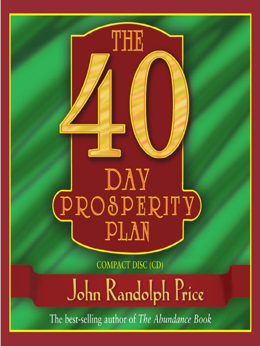 Title details for The 40-Day Prosperity Plan by John Randolph Price - Available